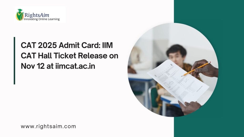 CAT 2025 Admit Card: IIM CAT Hall Ticket