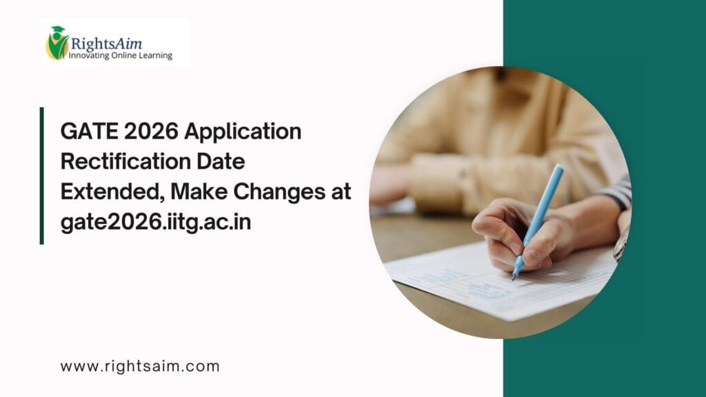 GATE 2026 Application Rectification Date Extended, Make Changes at gate2026