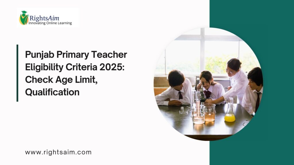 Punjab Primary Teacher Eligibility Criteria 2025