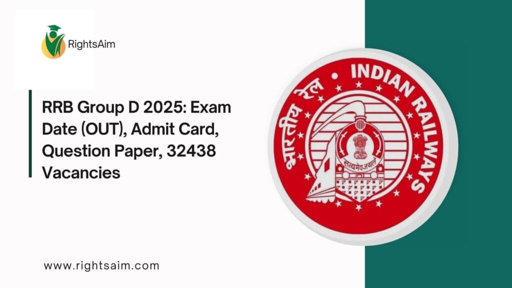 RRB Group D 2025: Exam Date (OUT), Admit Card, Question Paper, 32438 Vacancies