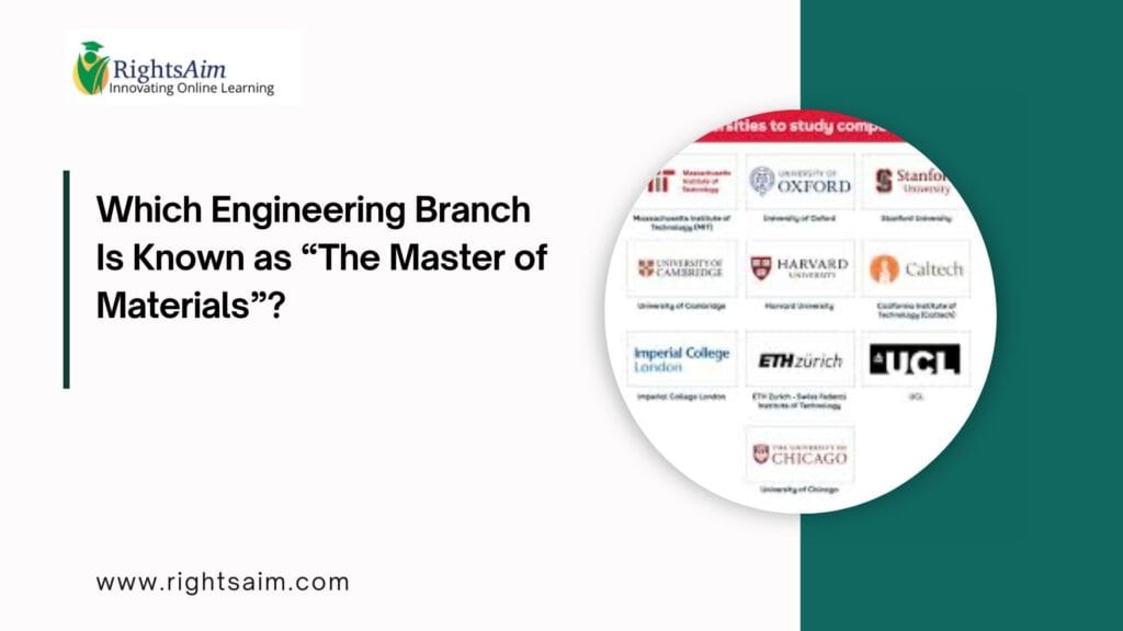 Which Engineering Branch Is Known as “The Master of Materials”?