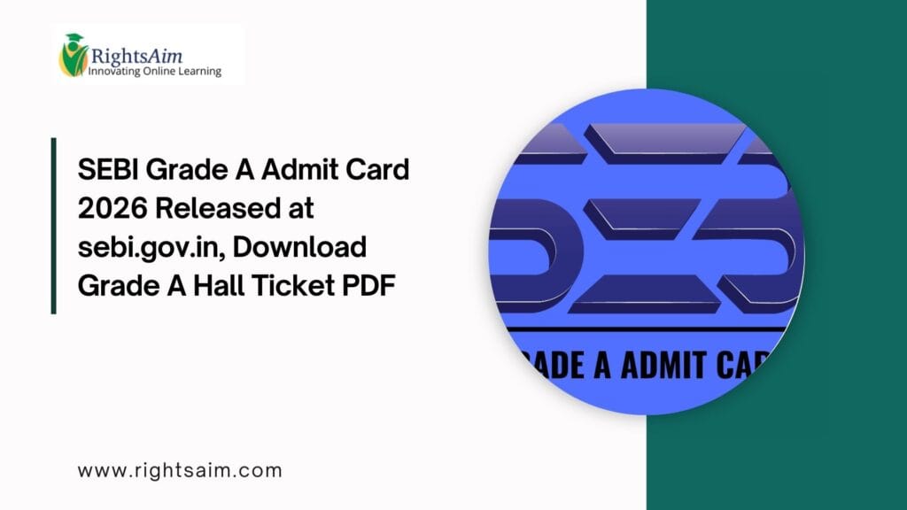 SEBI Grade A Admit Card 2026 Released at sebi.gov.in