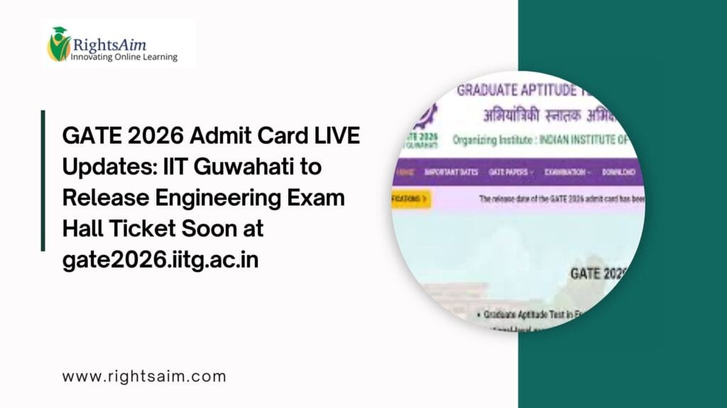 GATE 2026 Admit Card LIVE Updates: IIT Guwahati to Release Engineering Exam Hall Ticket Soon at gate2026.iitg.ac.in
