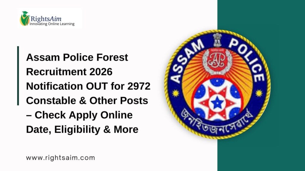 Assam Police Forest Recruitment 2026 Notification OUT for 2972 Constable & Other Posts
