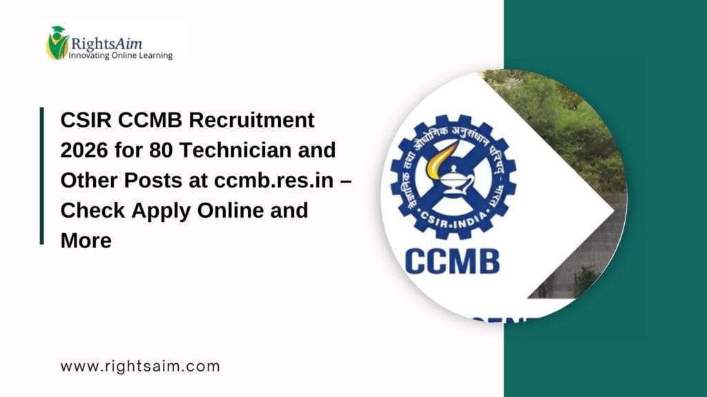 CSIR CCMB Recruitment 2026 for 80 Technician and Other Posts at ccmb.res.in