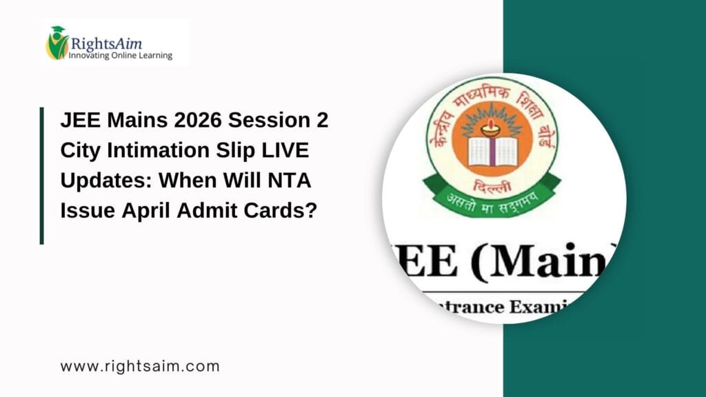 JEE Mains 2026 Session 2 City Intimation Slip LIVE Updates