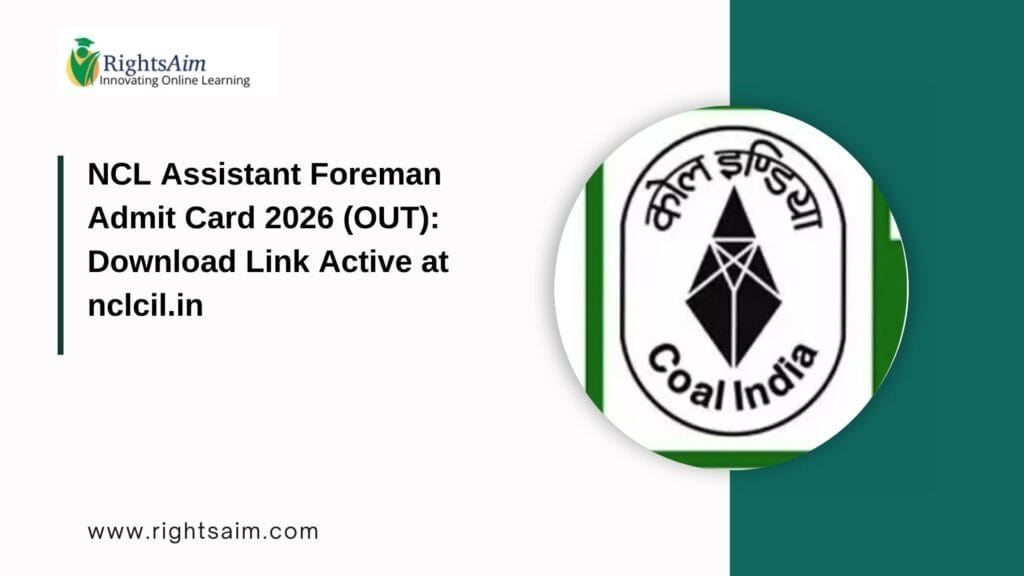 NCL Assistant Foreman Admit Card 2026